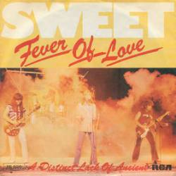 The Sweet : Fever of Love - A Distinct Lack of Ancient